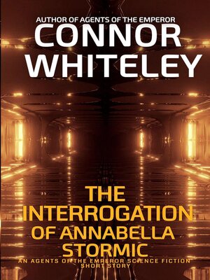 cover image of The Interrogation of Annabella Stormic